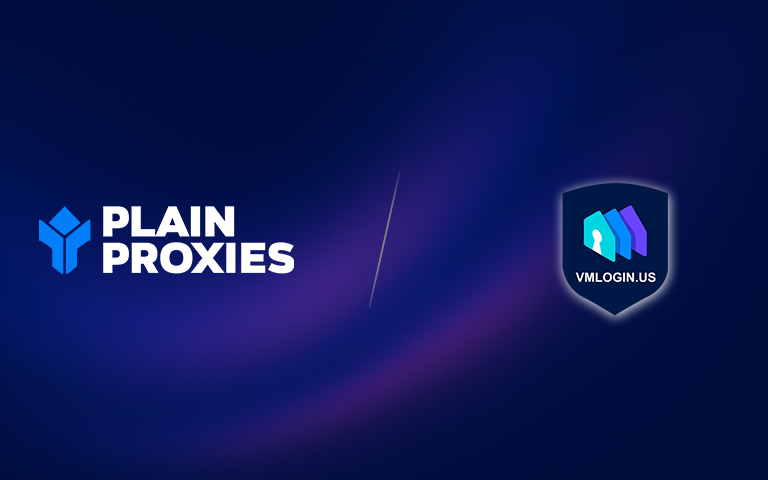 VMLogin Antidetect Browser X PlainProxies Integration Guide