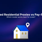 Unlimited Residential Proxies vs Pay-Per-GB: Which Model Works Best for Scale?