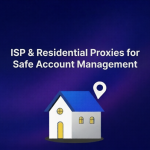 Account Management: ISP & Residential Proxies for Safe, Long-Lived Accounts