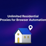 Browser Automation: Why Unlimited Residential Proxies Work Best for High-Threading